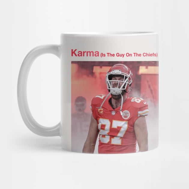 Football for the Swifties - Travis Kelce, Karma is the Guy on the Chiefs by Merlino Creative